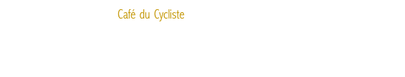 La marque de vêtements Café du Cycliste est née sur la Côte d’Azur, dans un café typique niché au cœur des collines de l’arrière pays : l’endroit rêvé pour une sortie. C’est la passion du cyclisme mais aussi l’envie de créer un vêtement techniquement à la pointe - en y ajoutant une 'French Touch' - qui sont à l’origine de l’enseigne. Aujourd’hui plus qu’une simple marque, un café et un Blog font bouillonner cette nouvelle institution !